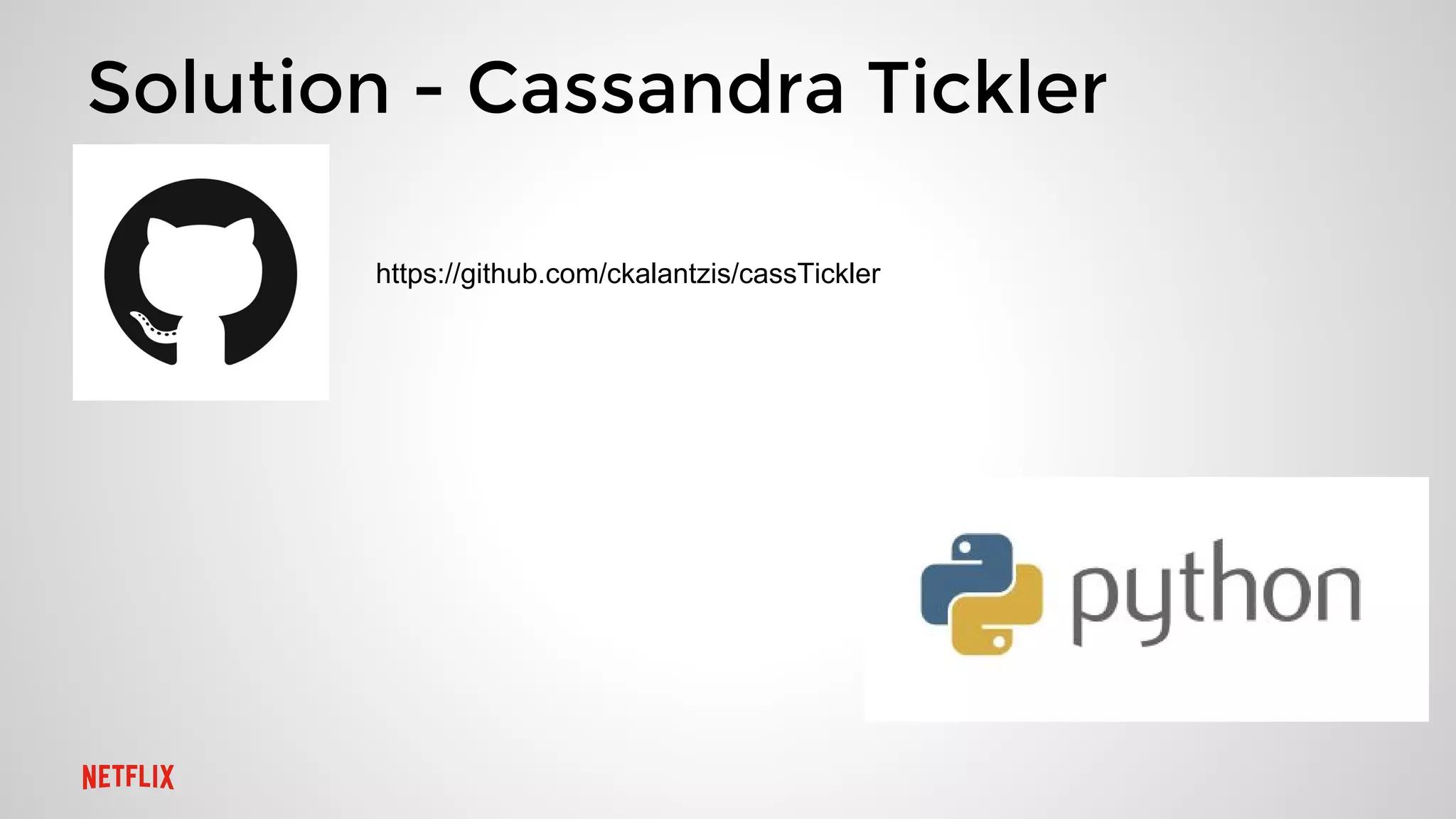Solution - Cassandra Tickler
https://github.com/ckalantzis/cassTickler
 