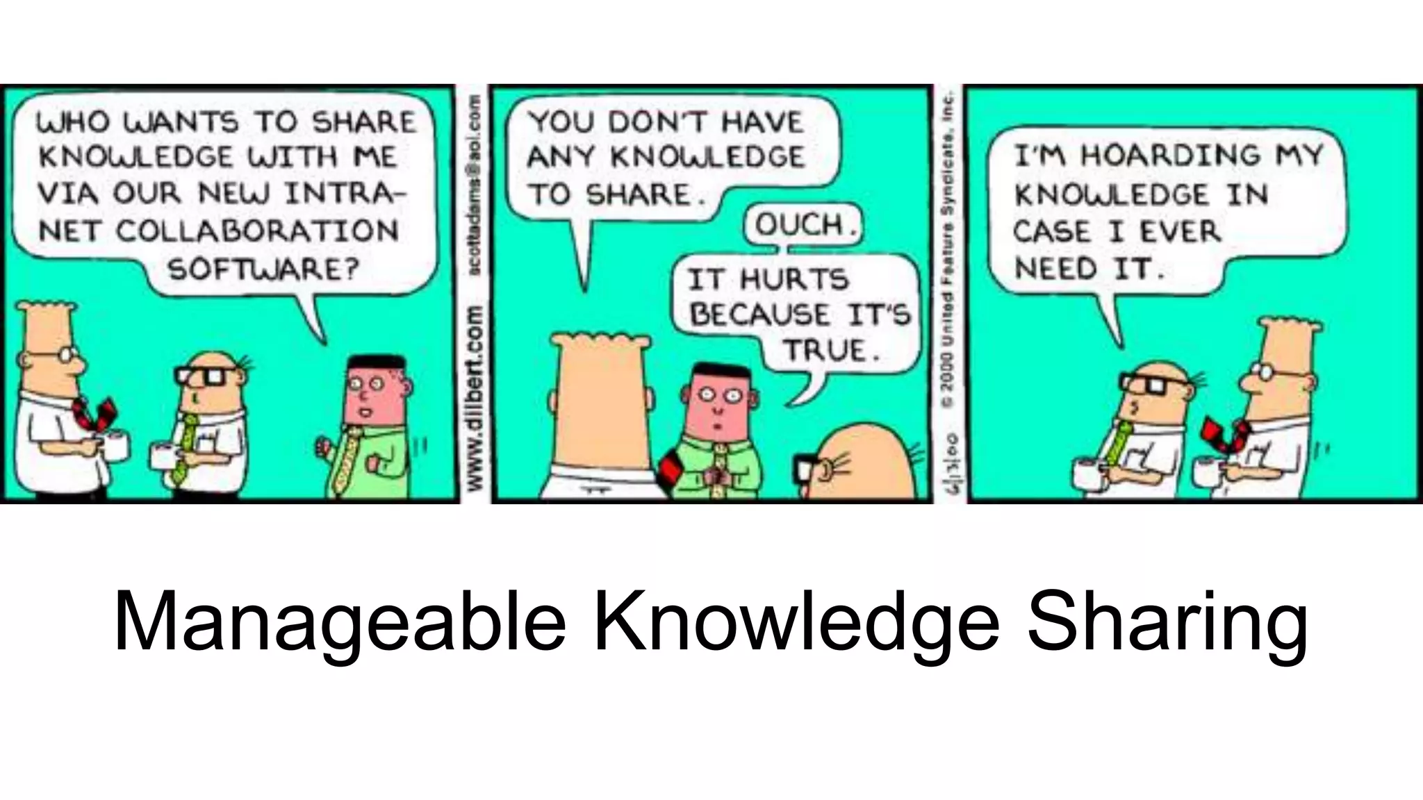 Manageable Knowledge Sharing 
 