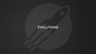 EVOLUTIONS
 