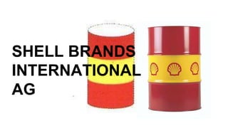 SHELL BRANDS
INTERNATIONAL
AG
 