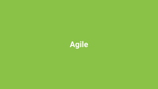 Agile
 
