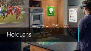 HoloLens
 