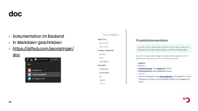 doc
• Dokumentation im Backend
• In Markdown geschrieben
• https:/
/github.com/georgringer/
doc
10
 