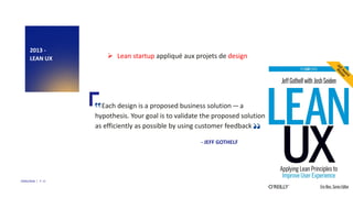 29/05/2018 | P. 1229/05/2018
Each design is a proposed business solution — a
hypothesis. Your goal is to validate the prop...
