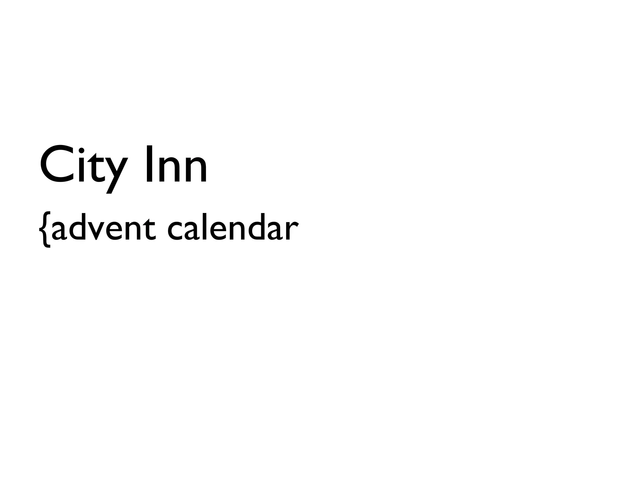 City Inn  {advent calendar 