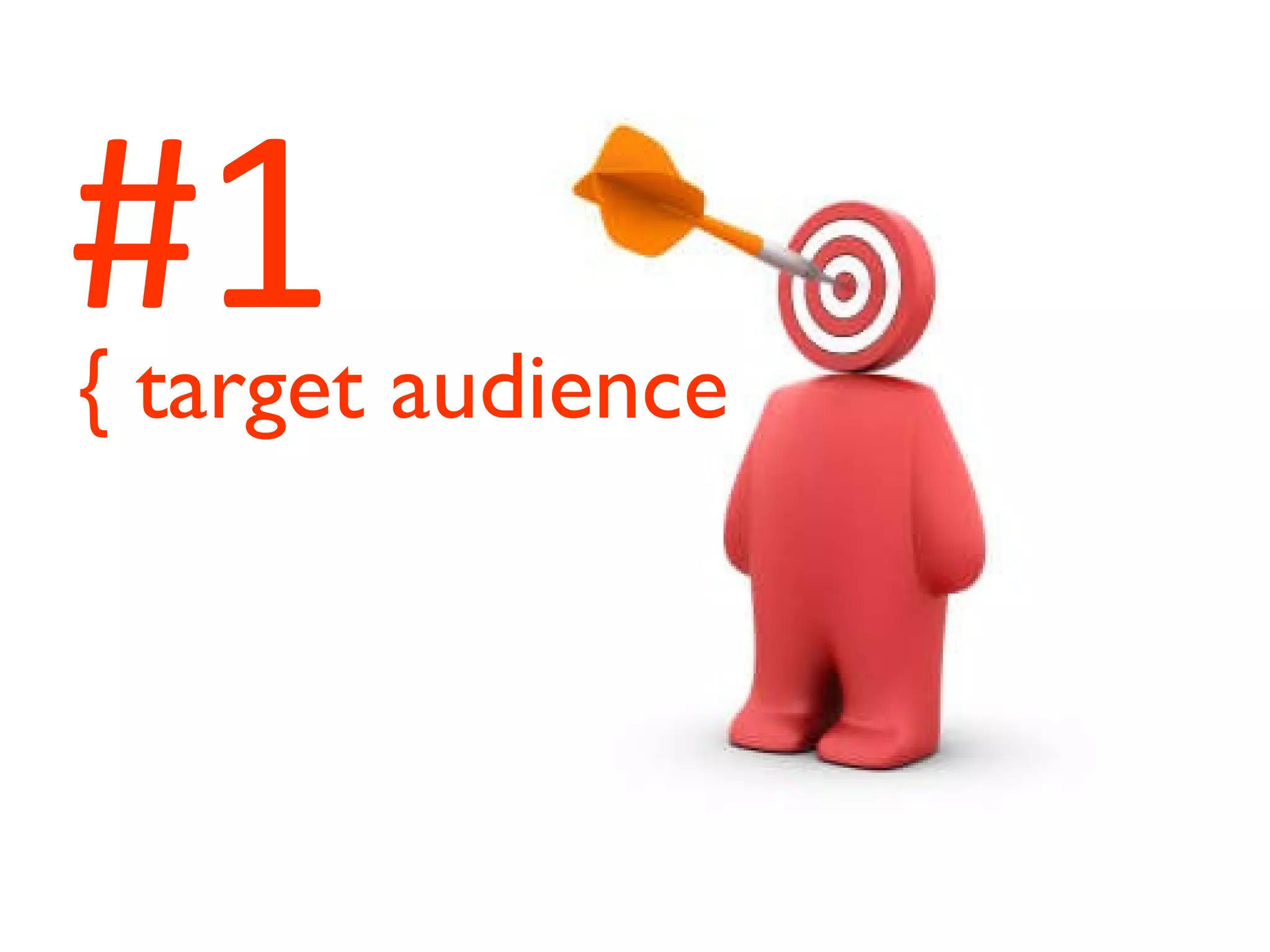 #1 { target audience 