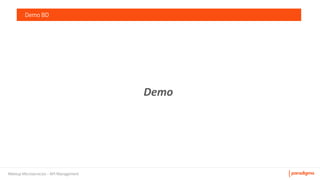 Meetup Microservicios - API Management
Demo BD
 