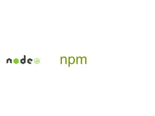 npm

 