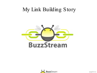 My Link Building Story 