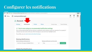 Configurer les notifications
 