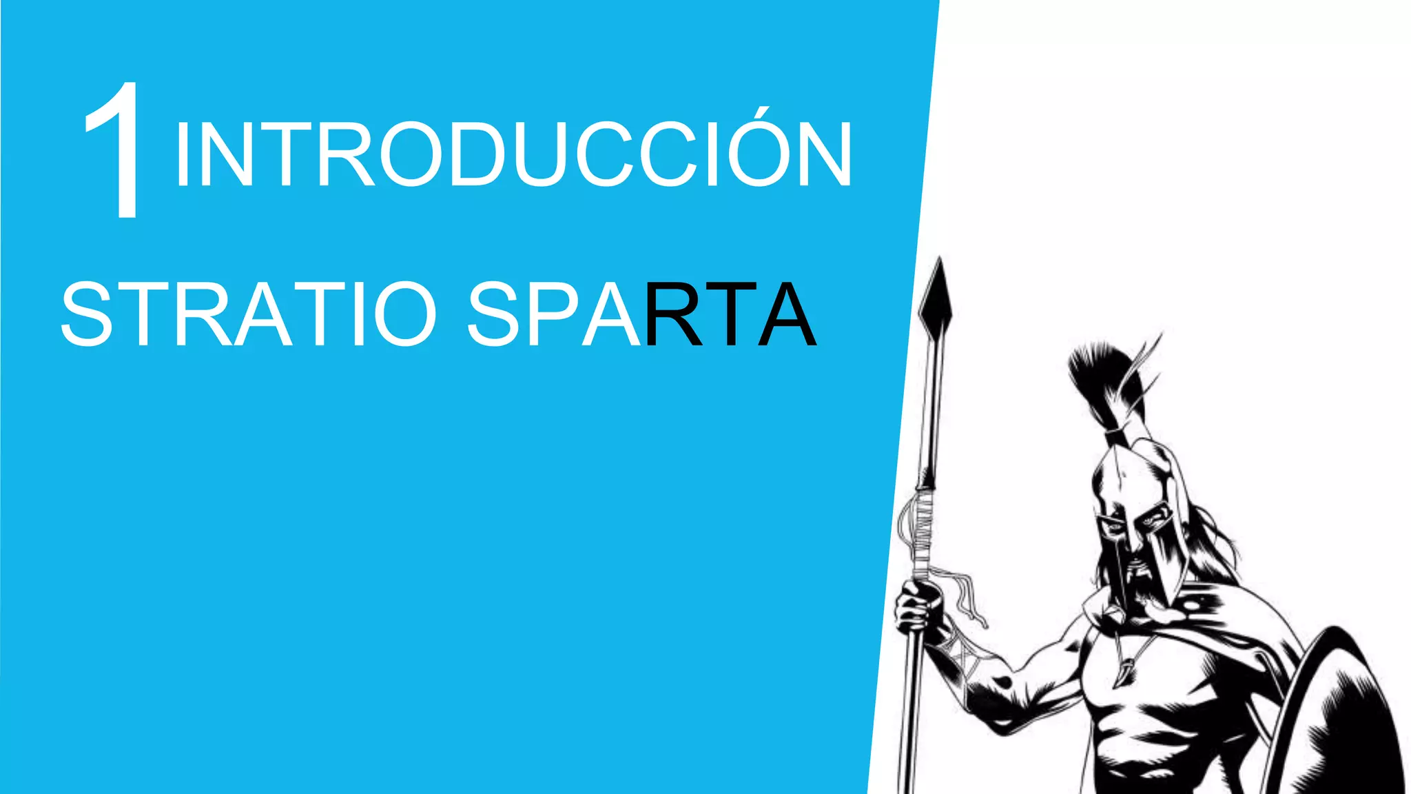 STRATIO SPARTA
1INTRODUCCIÓN
 