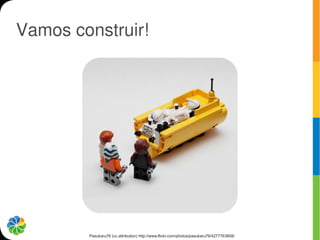 Vamos construir!




        Pasukaru76 (cc attribution) http://www.flickr.com/photos/pasukaru76/4277763808/
 