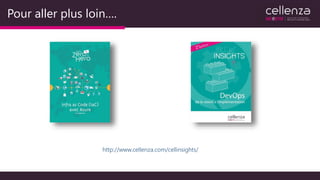 Pour aller plus loin….
http://www.cellenza.com/cellinsights/
 