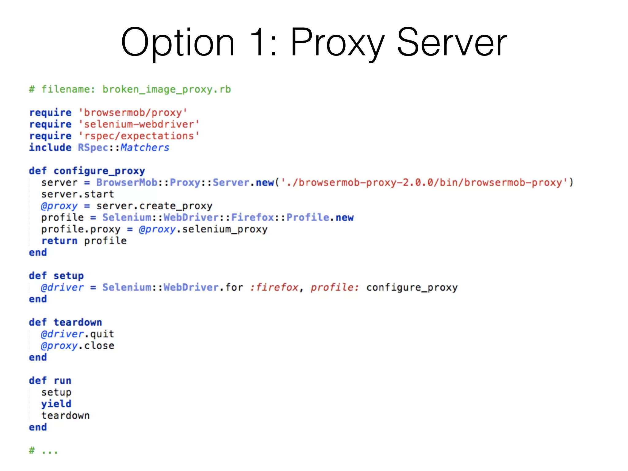 Option 1: Proxy Server
 