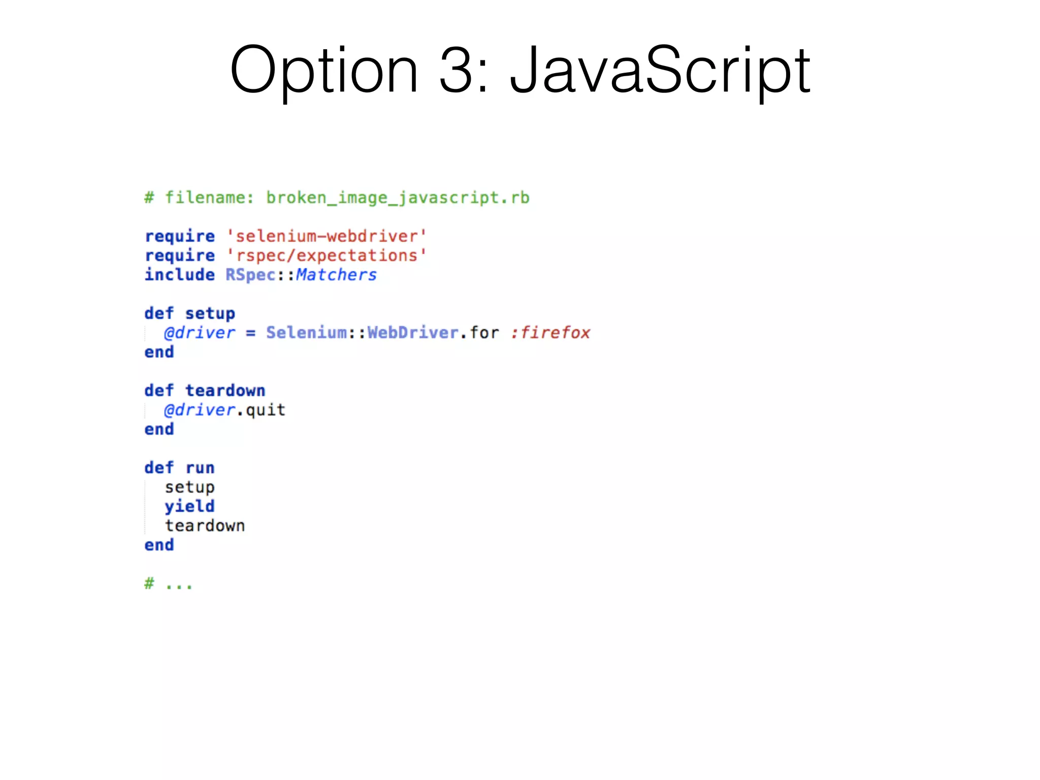 Option 3: JavaScript
 