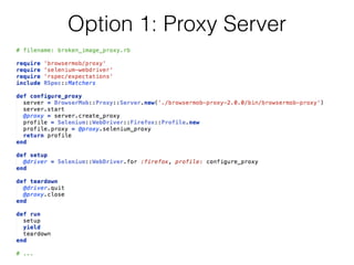 Option 1: Proxy Server
 