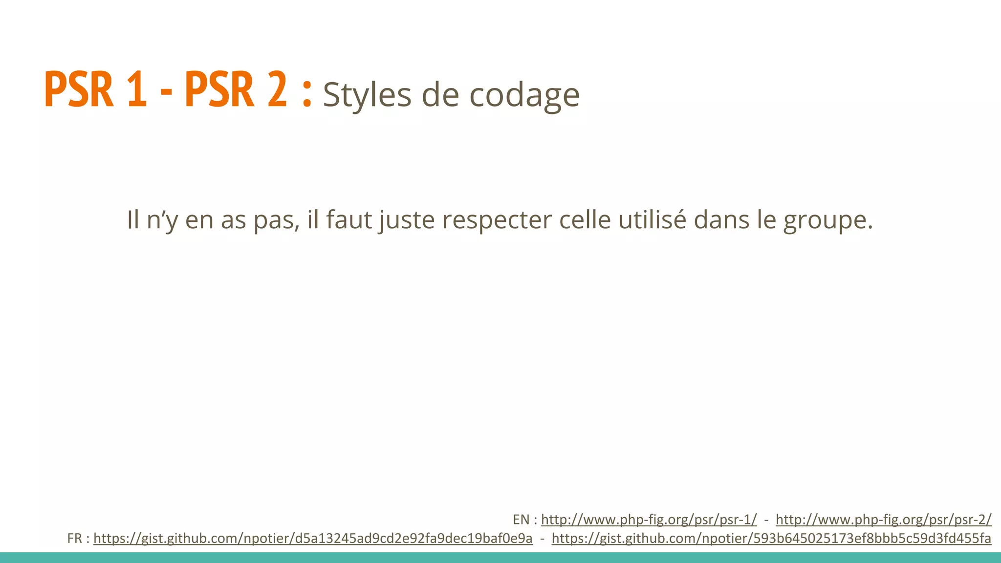 PSR 1 - PSR 2 : Styles de codage
 
