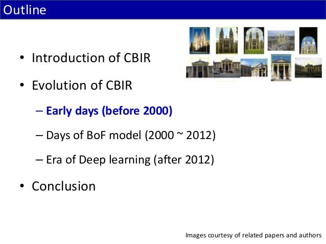 cbir research papers Features for image retrieval: an experimental comparison thomas deselaers 1 (cbir) in particular are paper lead to a new and intuitive method to choose an ap. cbir research papers Features for image retrieval: an experimental comparison thomas deselaers 1 (cbir) in particular are paper lead to a new and intuitive method to choose an ap.