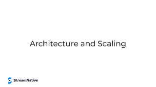 Architecture and Scaling
 