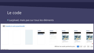 Le code
Lazyload, mais pas sur tous les éléments
 