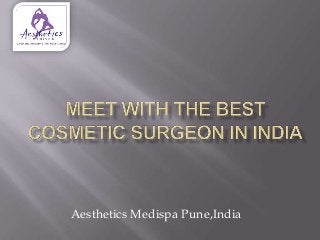 Aesthetics Medispa Pune,India
 