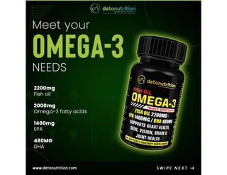 Meet your Omega-3 Needs with Best Omega 3 Capsules from Detonutrition.pptx