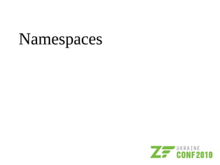 Namespaces
 