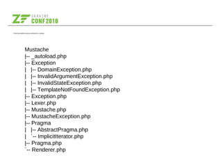 Структура файлов внутри компоненты, пример.
Mustache
|-- _autoload.php
|-- Exception
| |-- DomainException.php
| |-- InvalidArgumentException.php
| |-- InvalidStateException.php
| |-- TemplateNotFoundException.php
|-- Exception.php
|-- Lexer.php
|-- Mustache.php
|-- MustacheException.php
|-- Pragma
| |-- AbstractPragma.php
| `-- ImplicitIterator.php
|-- Pragma.php
`-- Renderer.php
 