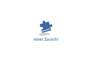 meet Zoutch!
 