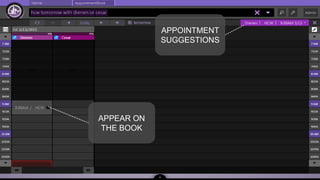 speaktme.com
APPOINTMENT
SUGGESTIONS
APPEAR ON
THE BOOK
 