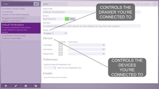 speaktme.com
CONTROLS THE
DRAWER YOU’RE
CONNECTED TO
CONTROLS THE
DEVICES
YOU’RE
CONNECTED TO
 