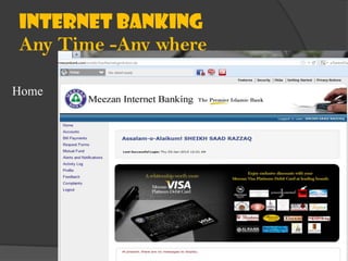Internet Banking
Any Time -Any where
Home

 