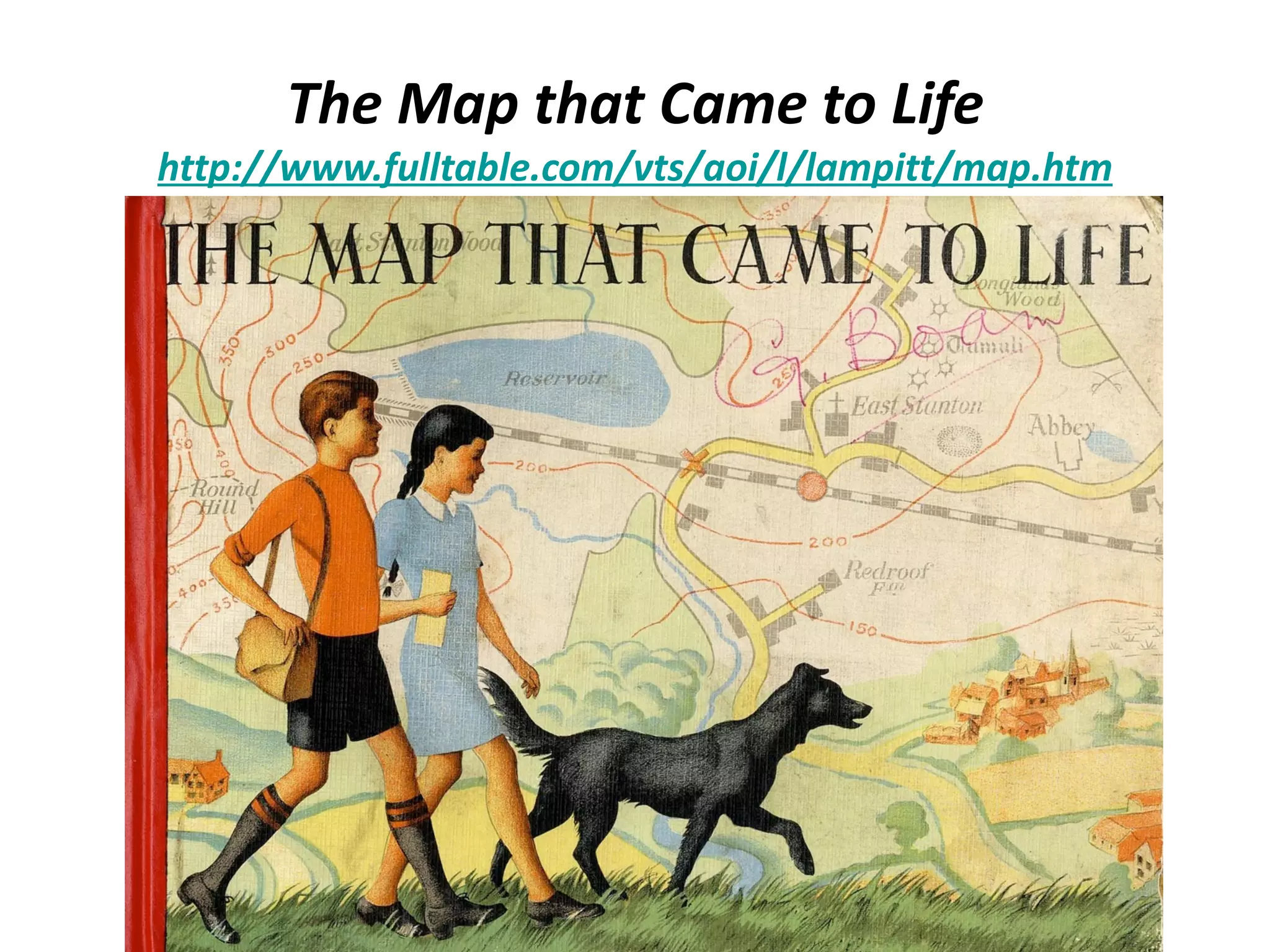 The Map that Came to Life http://www.fulltable.com/vts/aoi/l/lampitt/map.htm 