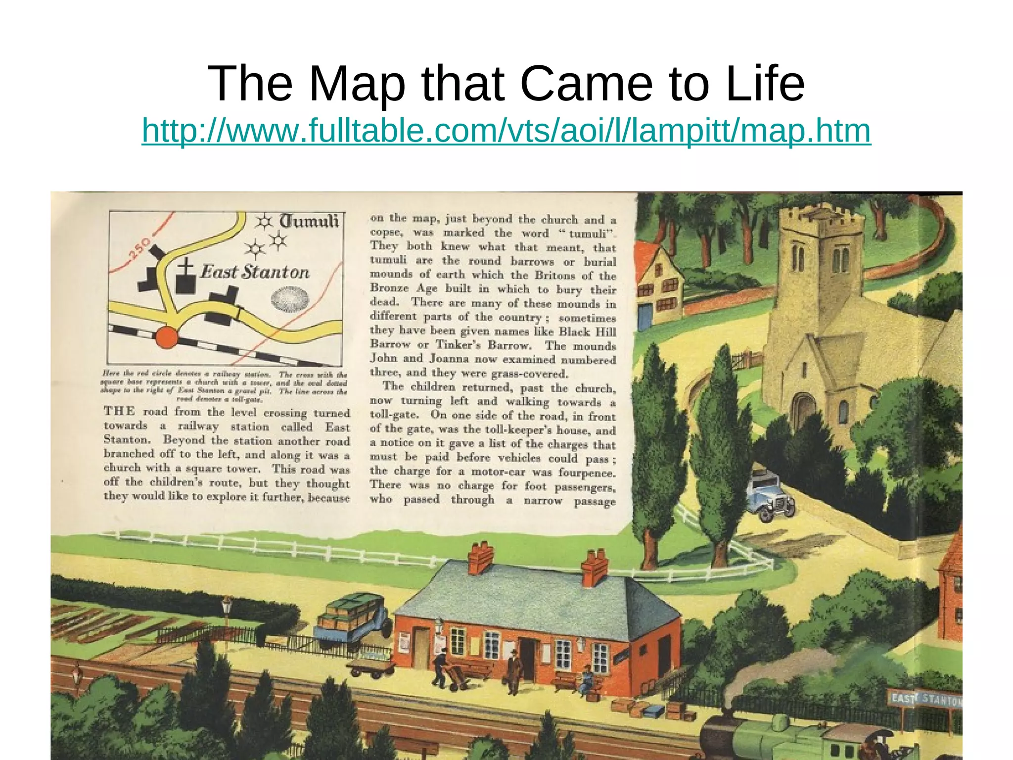 The Map that Came to Life http://www.fulltable.com/vts/aoi/l/lampitt/map.htm 