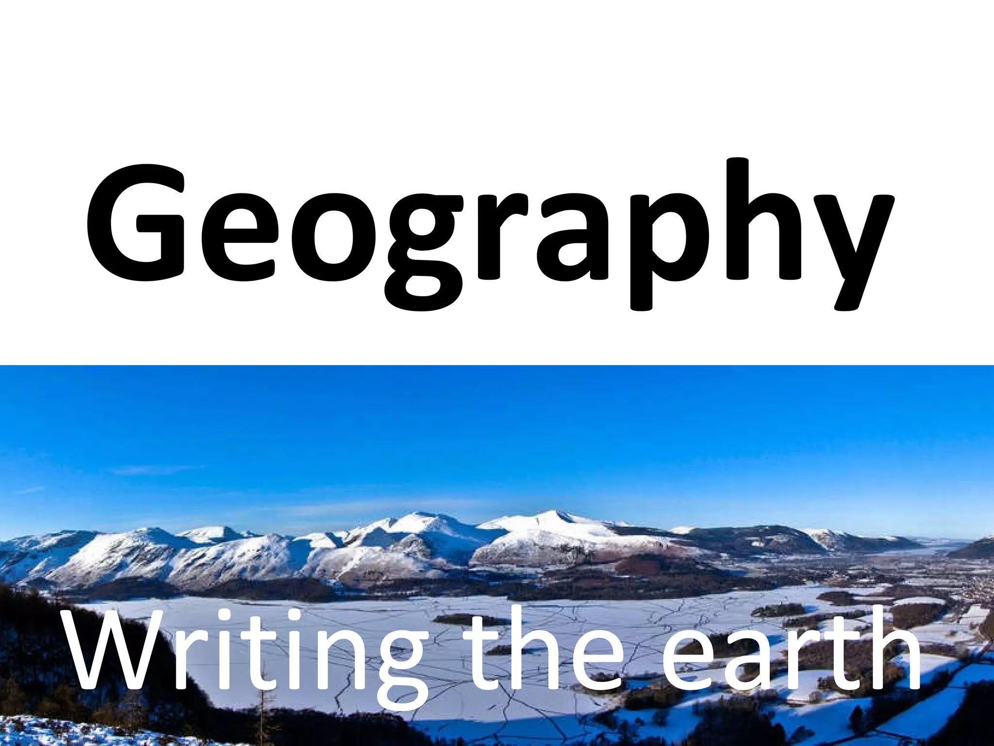 Geography Writing the earth 