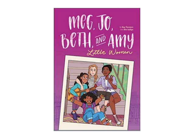 Meg, Jo, Beth, and Amy: A Graphic Novel: A Modern Retelling of