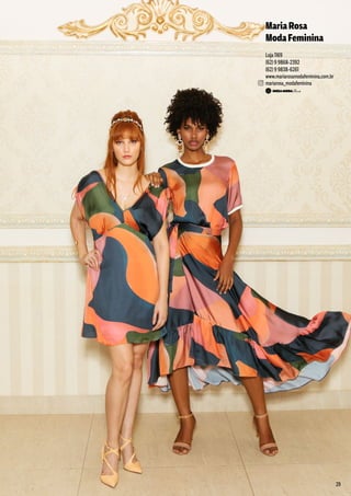 MariaRosa
ModaFeminina
Loja 1169
(62) 9 9868-2392
(62) 9 9838-6261
www.mariarosamodafeminina.com.br
mariarosa_modafeminina
29
 