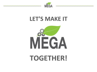 MEGA Annual Report 2013 - 2014