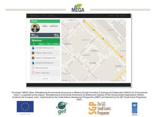 The project “MEGA Game: Strengthening Environmental Governance in Moldova through Innovative E-learning and Collaboration ...