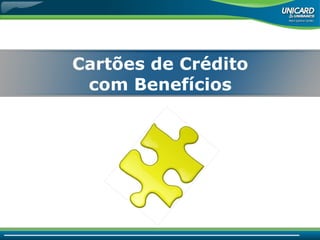 Cartões de Crédito com Benefícios 
