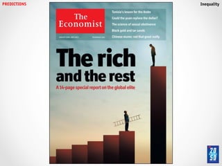 PREDICTIONS!   Inequality!
 