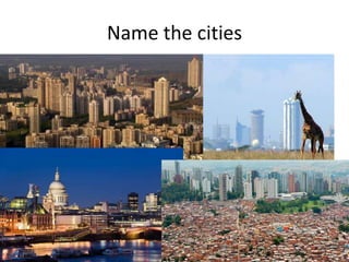 Name the cities

 
