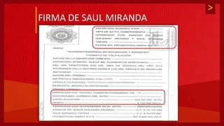 >
FIRMA DE SAUL MIRANDA
 