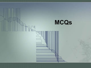 MCQs
 