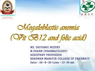 MS. SHIVANGI MISTRY
M.PHARM (PHARMACOLOGY)
ASSISTANT PROFESSOR
BHAGWAN MAHAVIR COLLEGE OF PHARMACY
Date : 24-8-20 time : 10: 00 am
 