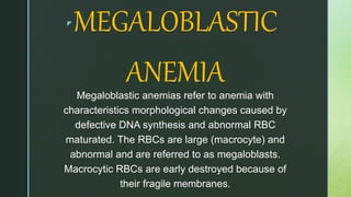 Megaloblastic anemia and pernicious anemia | PPTX