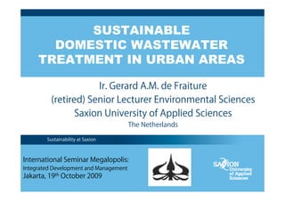 SUSTAINABLE
  DOMESTIC WASTEWATER
TREATMENT IN URBAN AREAS
 