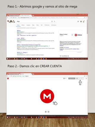 Paso 1.- Abrimos google y vamos al sitio de mega
Paso 2.- Damos clic en CREAR CUENTA
 