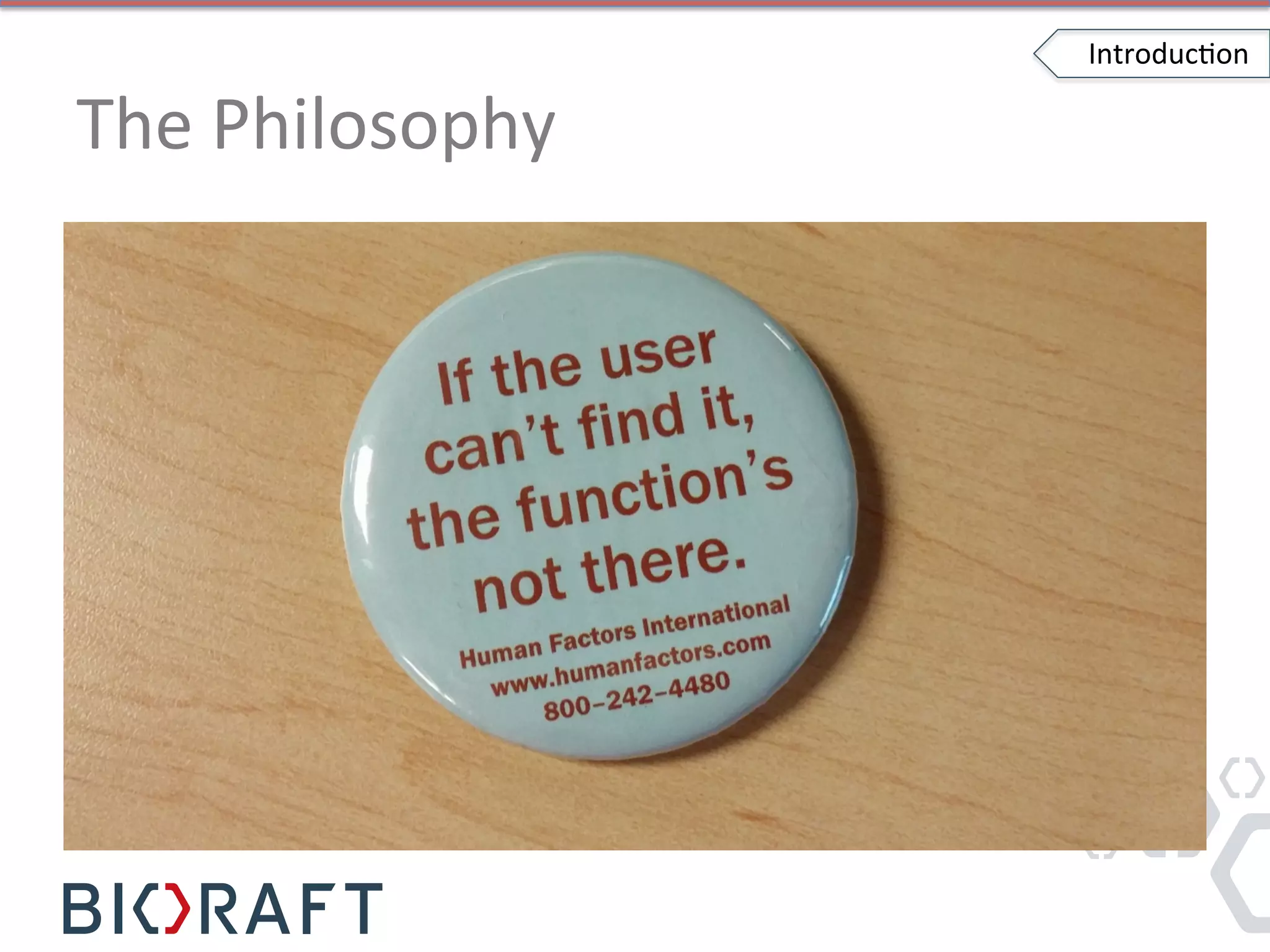 The	
  Philosophy	
  
IntroducIon	
  
 