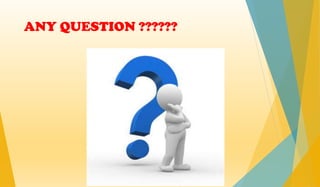 ANY QUESTION ??????
 
